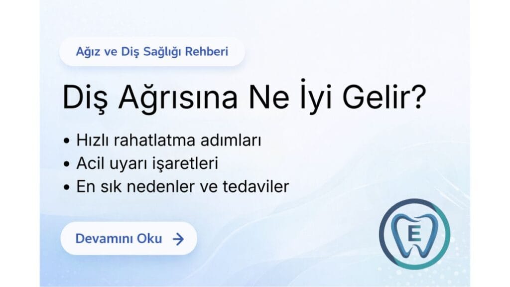 Sakarya Elbirlik Diş Kliniği tarafından hazırlanan diş ağrısı nedenleri ve acil durumda yapılması gerekenler hakkında sağlığı koruyucu bilgilendirme görseli.