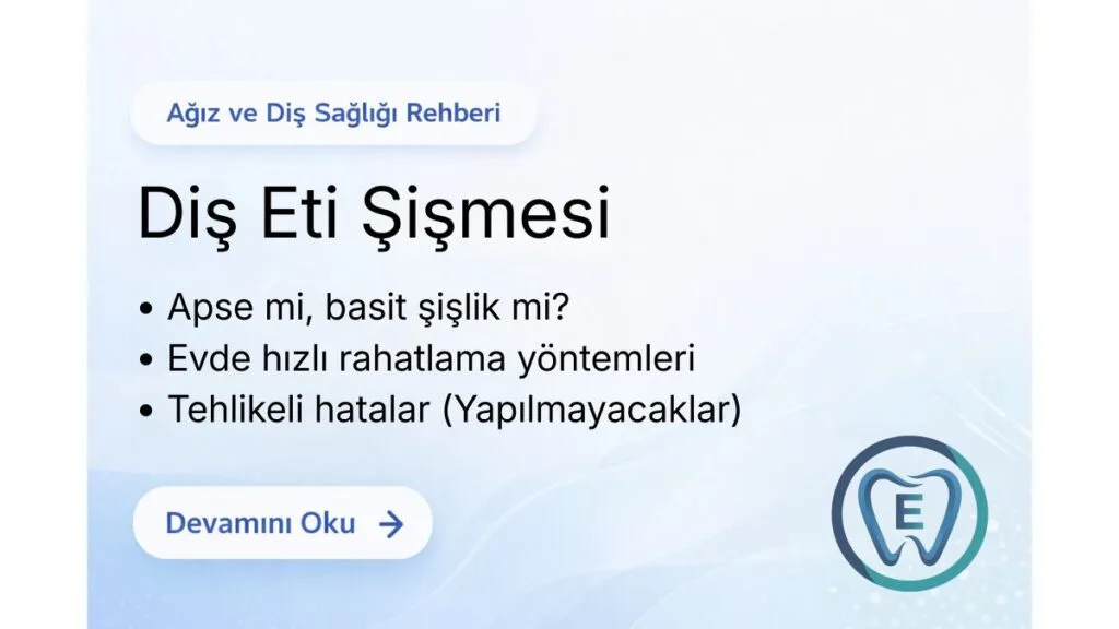 Sakarya Elbirlik Diş Kliniği diş eti sağlığı rehberi: Diş eti şişmesi nedenleri, apse belirtileri ve tedavi çözümleri konulu blog yazısı kapak görseli.